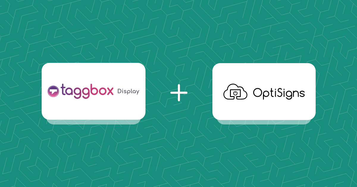 Taggbox Display Partners with Optisigns