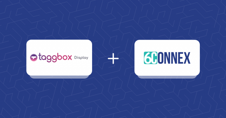 Taggbox Partnership tra Display e 6Connex