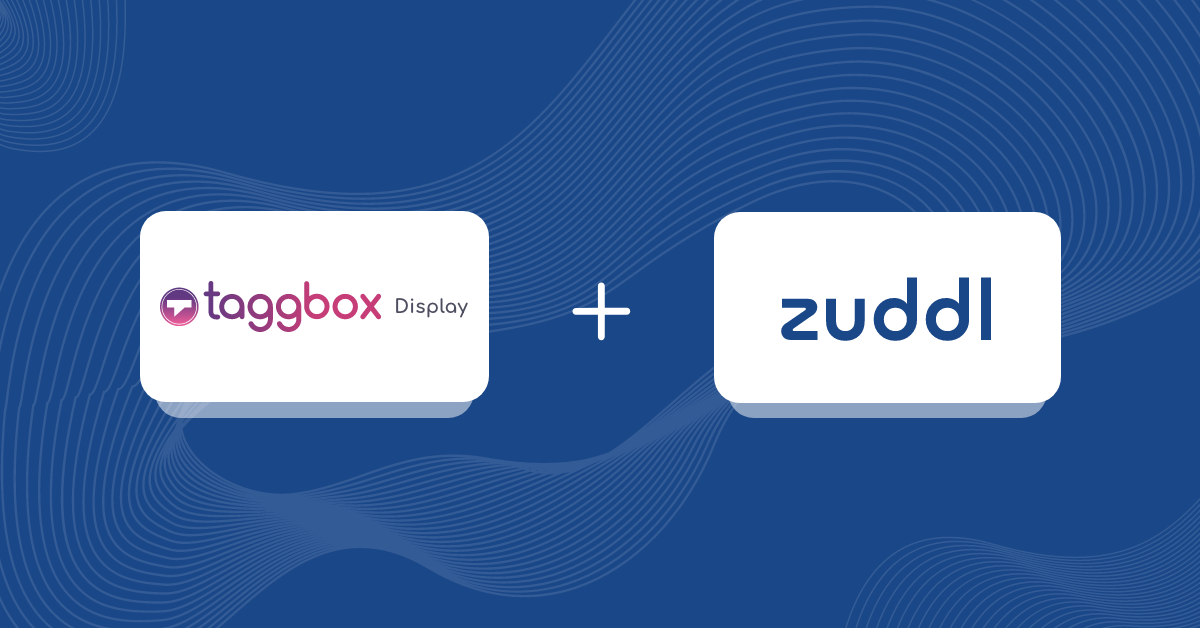 Taggbox Display & Zuddl Partnership