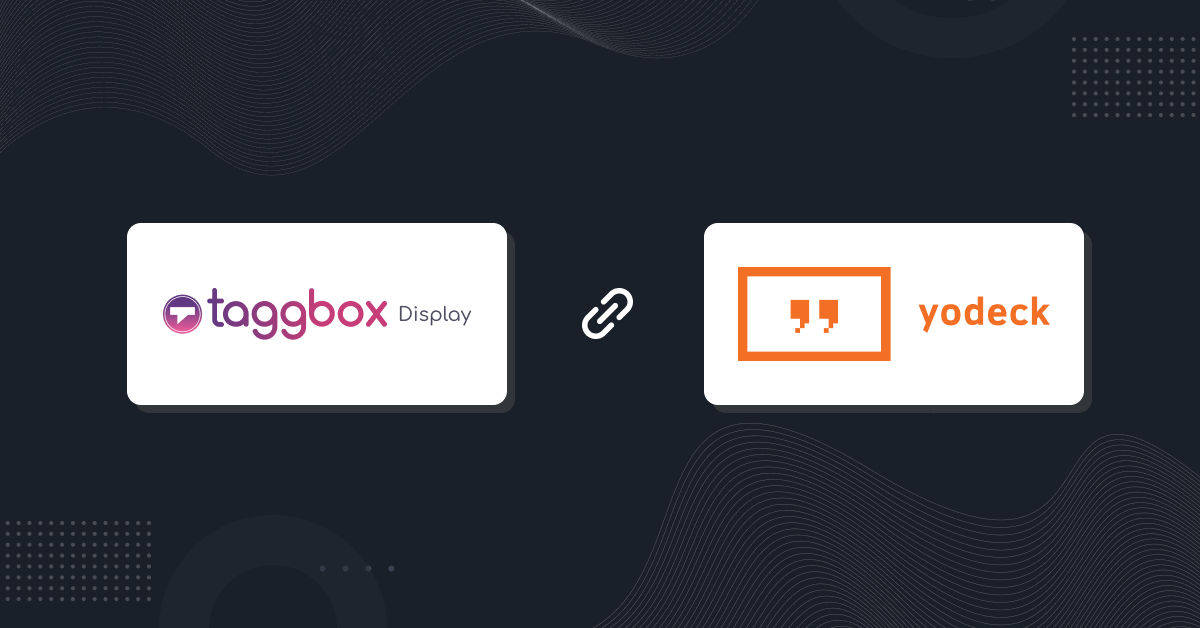 taggbox display partners with yodeck