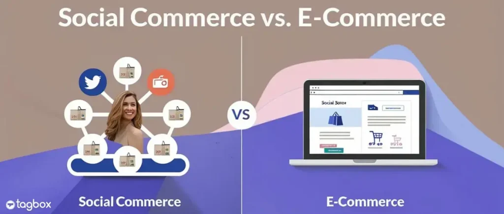 Social Commerce Vs E commerce